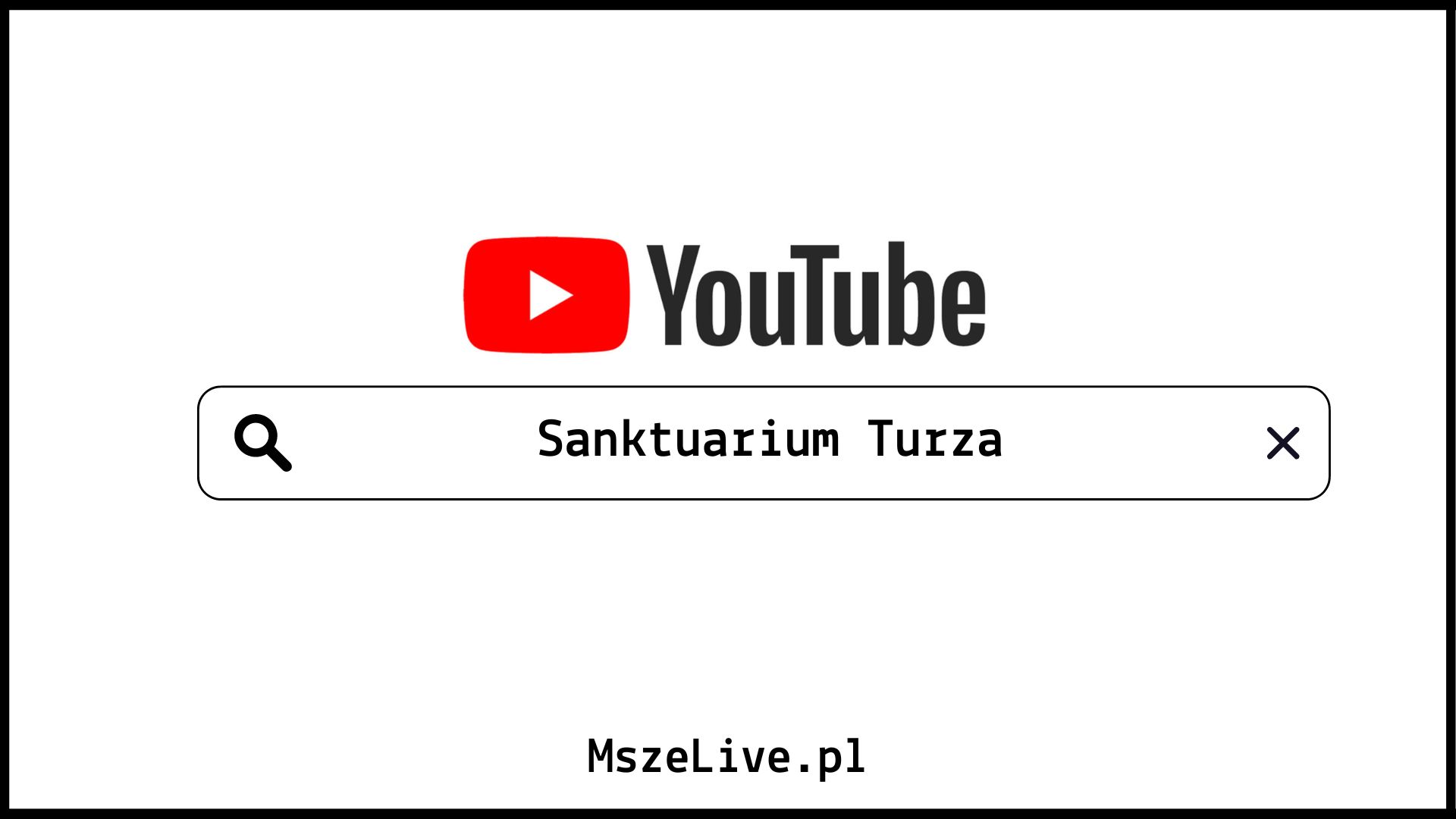 Youtube Sanktuarium Turza